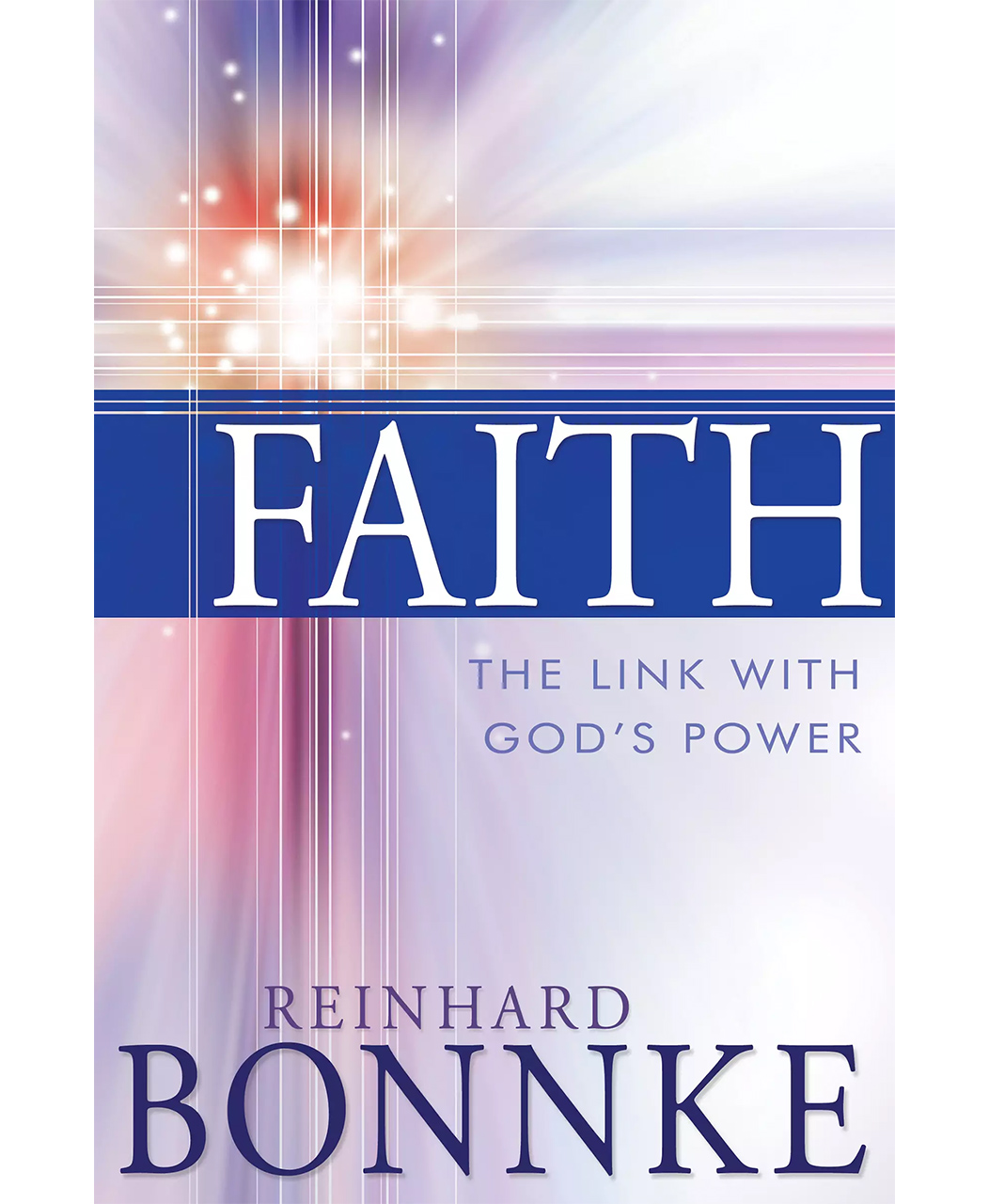 Faith: The Link With God's Power